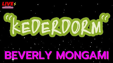 KEDERDORM - BEVERLY MONGAMI