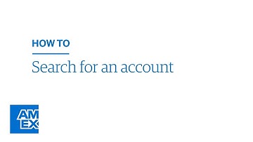 How to Search for an Account | American Express® @ Work Video Tutorial