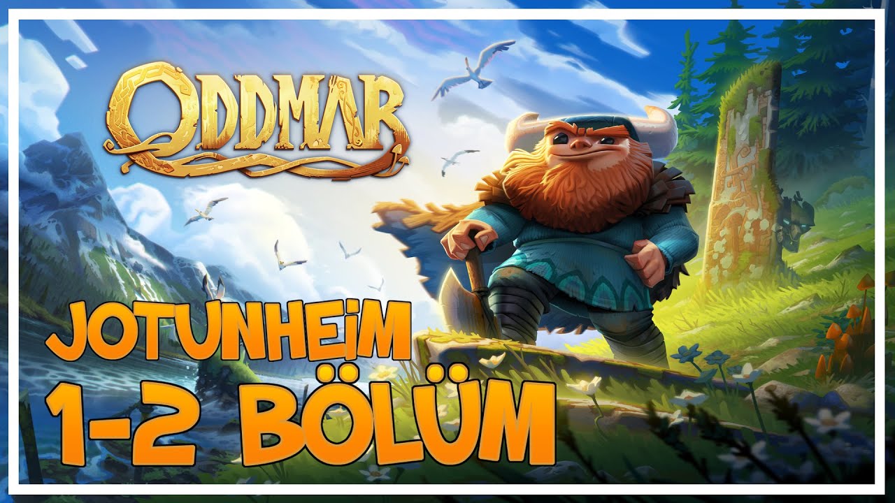 ODDMAR - JOTUNHEİM 1-2 BÖLÜM GAMEPLAY