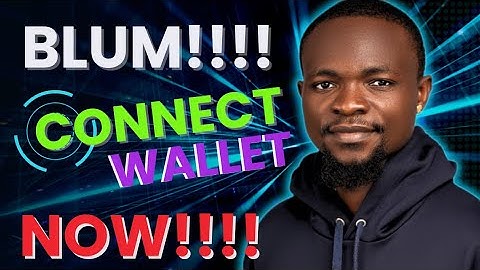 BLUM!! Connect Wallet to Blum || Ton Wallet For Airdrop Withdrawal