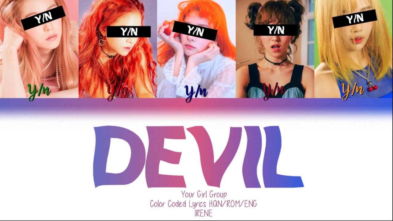 Your Girl Group (5 Members) - DEVIL [CLC] [Color Coded Lyrics HAN|ROM|ENG]