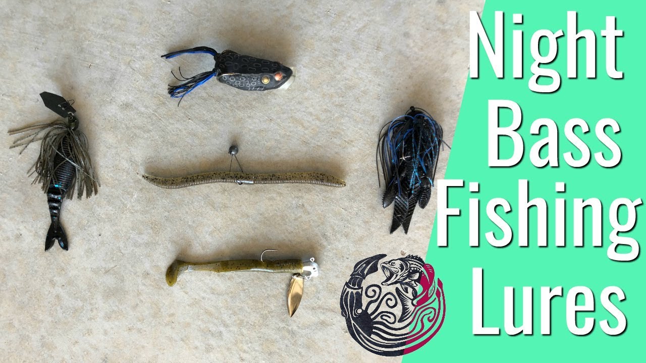 Good Night Bass Fishing Lures - Why these baits work compared to others for  bass fishing at night. 
