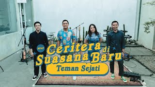 HIVI! - Teman Sejati | Ceritera Di Suasana Baru Live