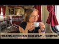 Trans-Siberian Railway | Irkutsk