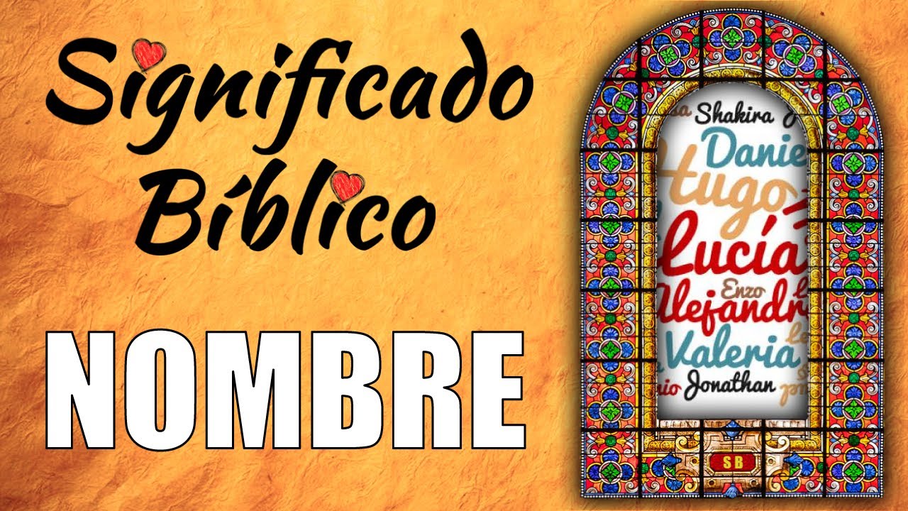 Nombre Significado Bíblico ¿Qué Significa Nombre en la Biblia? 🙏