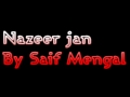 Nazeer jan baloch by saif mengal