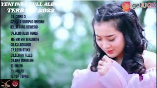 YENI INKA CIDRO 3 FULL ALBUM TERBARU 2022