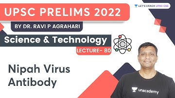 Science & Technology | L80 | Nipah Virus Antibody | UPSC CSE | Ravi P Agrahari