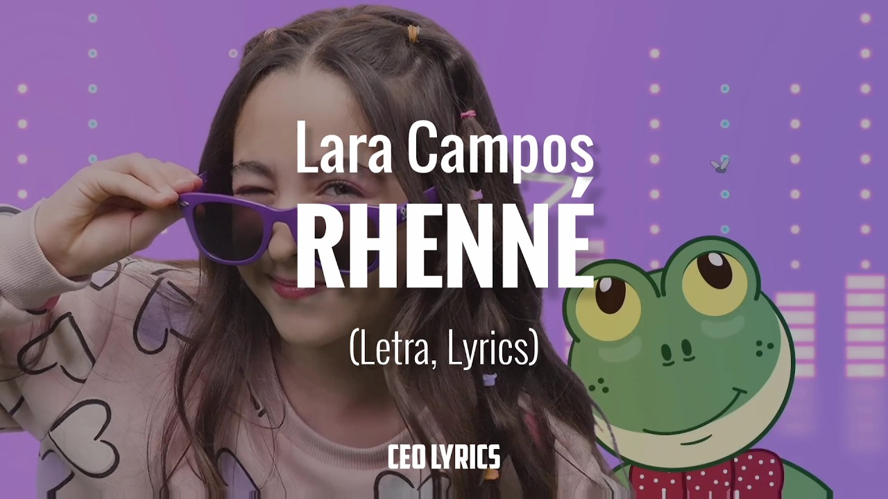 Lara Campos - Rhenné (Letra, Lyrics) / CEO LYRICS