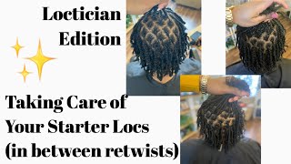 TAKING CARE OF YOUR STARTER LOCS - Self Maintenance Tips (COVID 19 Quarantine)