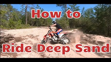 How to Ride a Dirt Bike in Deep Sand | 3 Tips That WILL Help You Master Riding in the Sand