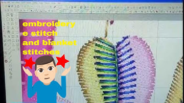 Wilcom software Embroidery  E stitch Tanka/ Embroidery Blanket stitches