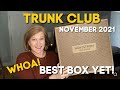 Trunk Club | November 2021 | ⭐️The Best One Ever?!⭐️