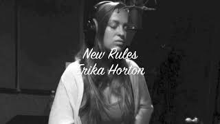 New Rules || Erika Horton