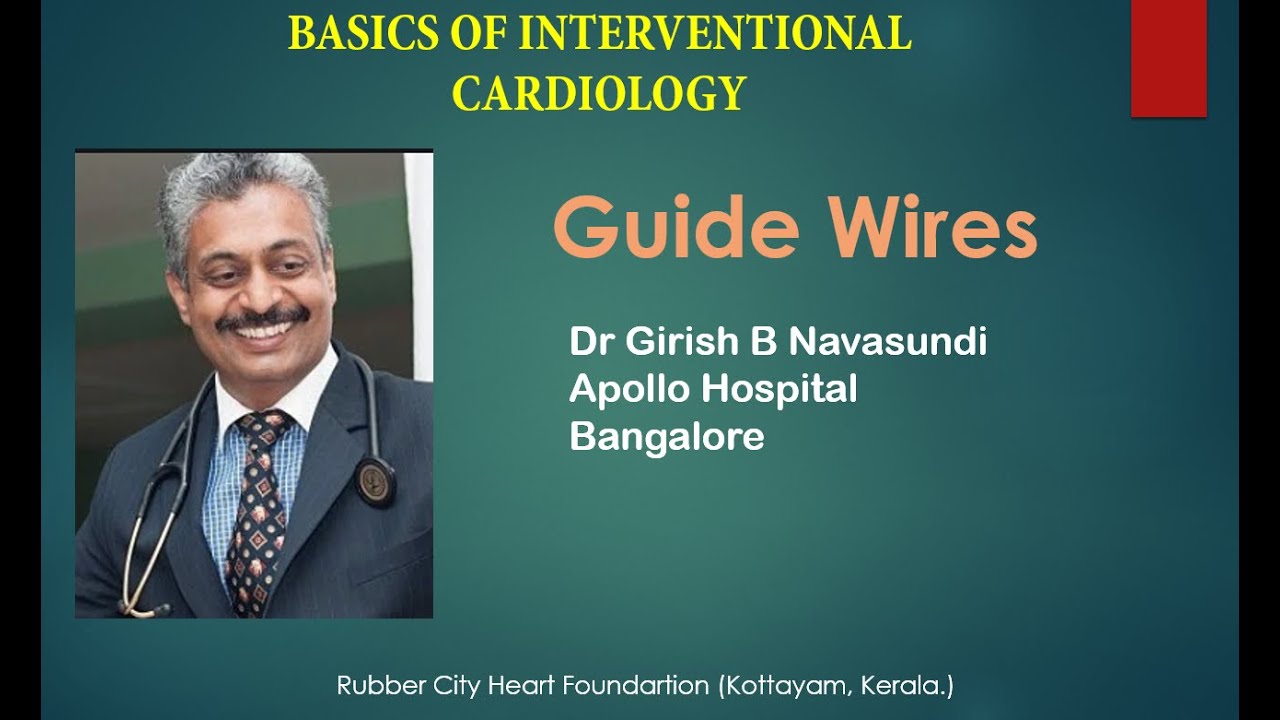 Guide Wires Dr Girish B Navasundi 24th July 2020