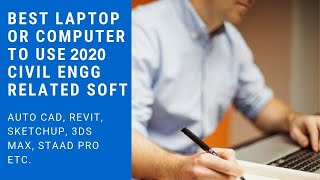 Best Laptop or Computer 2020 | To use Civil Engineering Related Software | autocad, 3ds max