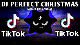 DJ PERFECT CHRISTMAS X KATHNIEL TIKTOK VIRAL (SLOWED BASS ANALOG) 2025 REMIX