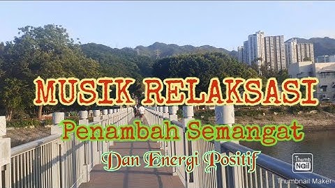 Musik Relaksasi | Penambah semangat dan Energi Positif | Instrumen Piano dan Kicauan Burung