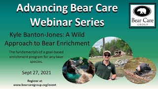 A Wild Approach to Bear Enrichment: Kyle Banton-Jones