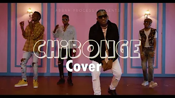 ABBAH FT MARIOO & G NAKO - #CHIBONGE COVER