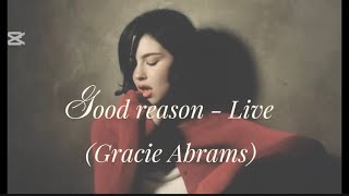 Good reason - live (Gracie Abrams) #gracieabrams #goodreason