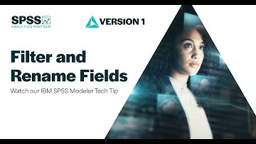 Filter & Rename Fields in IBM SPSS Modeler