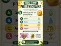Quiz time l pollen grain #neetbiology