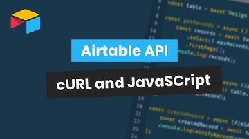 Airtable API Tutorial With cURL and JavaScript