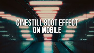 How to get the CINESTILL 800T effect on MOBILE for FREE (with halation)