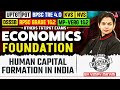 Human Capital Formation in India | Economics for TGT, PGT, KVS, NVS, DSSSB &amp; BPSC TRE