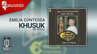 Emilia Contessa - Khusuk (Official Karaoke Video) | No Vocal