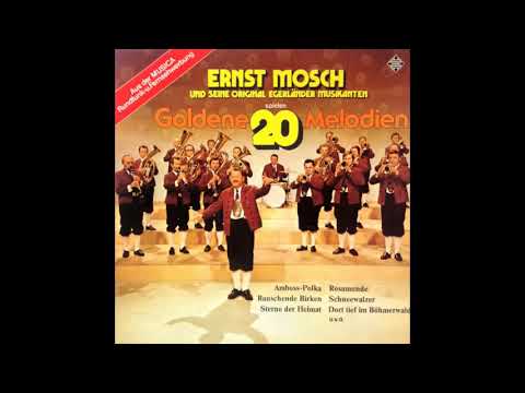 Ernst Mosch Dort tief im Böhmerwald Walzer