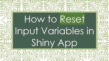 How to Reset Input Variables in Shiny App