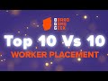 BoardGameGeek Top 10 vs 10 - Worker Placement