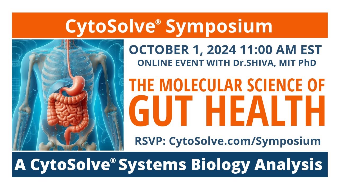 The Molecular Science of Gut Health - CytoSolve® Symposium - YouTube