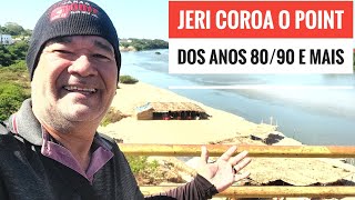 Jeri Coroa Point das duas cidades anos 80/90 vamos juntos.