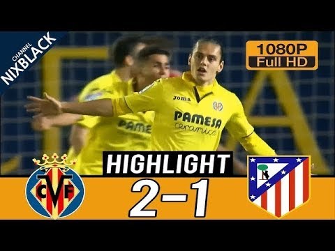 Villarreal vs Atletico Madrid 2-1 All Goals & Highlights ...