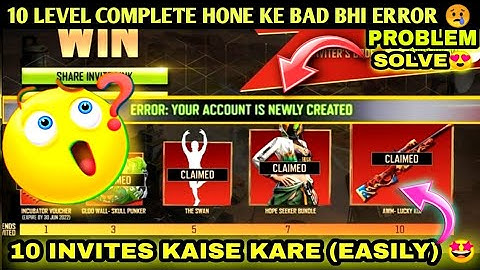 10 LEVEL COMPLETE HOJANE KE BAD BHI😢|ERROR YOUR ACCOUNT IS NEWLY CREATED|PROBLEM|10 INVITES KESE KRE