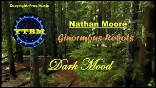 GINORMOUS ROBOTS by NATHAN MOORE  |  Copyright-free Music  |  YTBM