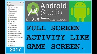 FULL SCREEN ACTIVITY  IN ANDROID STUDIO 2.3.3 Like Game Screen. NEW