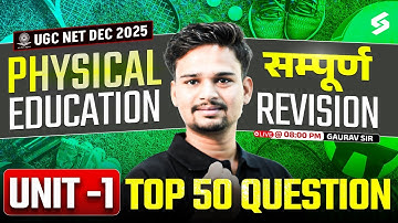 UGC NET Physical Education Unit 1 | UGC NET Physical Education Unit 1 Questions by Gaurav Sir