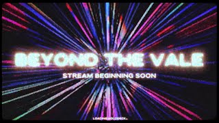 Beyond the Vale #6