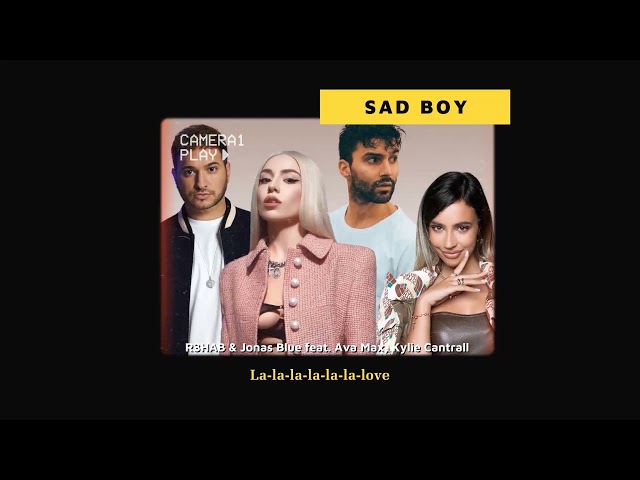 Vietsub | Sad Boy - R3HAB u0026 Jonas Blue ft. Ava Max u0026 Kylie Cantrall | Lyrics Video class=