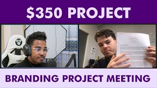 $350 Branding Project Meeting With Client | Buyer Interview | Bayzid
