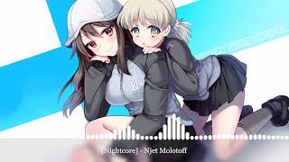 [Nightcore]  Njet Molotoff
