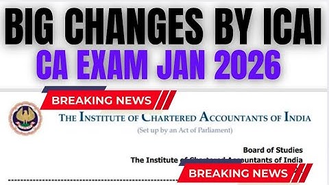 Big Changes by ICAI | CA Exam January 2026 Exams
