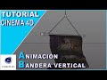 ANIMACIÓN Escena BANDERA VERTICAL DINÁMICA creada con CINEMA 4D