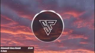 Eklemedir Koca Konak (Mix) [ft.Ceza]