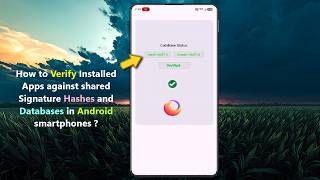 How to Verify Installed Apps against shared Signature Hashes and Databases in Android smartphones 