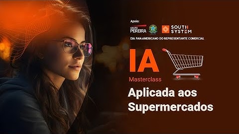 IA APLICADA AOS SUPERMERCADOS | Como Dados e Inteligência Artificial estão transformando o Varejo